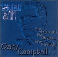 Thick & Thin von Gary Campbell