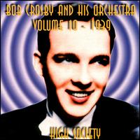 High Society, Vol. 10: 1939 von Bob Crosby