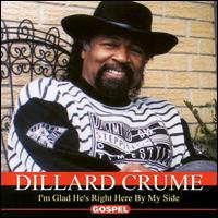 I'm Glad He's Right Here by My Side von Dillard Crume