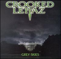 Grey Skies von Crooked Lettaz