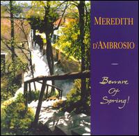 Beware of Spring! von Meredith d'Ambrosio