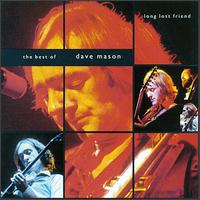 Long Lost Friend: The Best of Dave Mason von Dave Mason