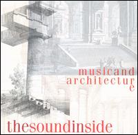 Music and Architecture: The Sound Inside von Various Artists