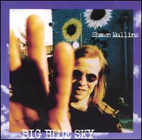 Big Blue Sky von Shawn Mullins