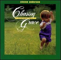 Chasing Grace von Steven Anderson