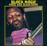 Black Magic von Magic Sam