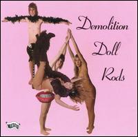 T.L.A. von Demolition Doll Rods