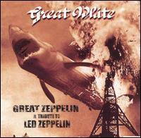 Great Zeppelin: A Tribute to Led Zeppelin von Great White