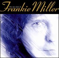 Very Best of Frankie Miller von Frankie Miller
