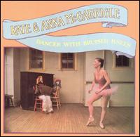 Dancer with Bruised Knees von Kate & Anna McGarrigle
