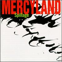 Spillage von Mercyland