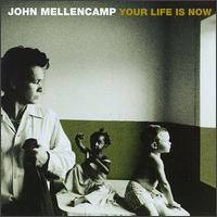 Your Life Is Now [Australia] von John Mellencamp