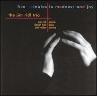Five Mintues to Madness & Joy von Jim Ridl