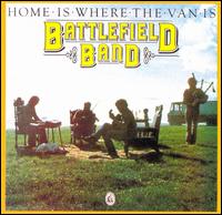 Home Is Where the Van Is von The Battlefield Band