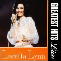 Greatest Hits Live von Loretta Lynn