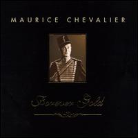 Forever Gold von Maurice Chevalier