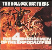 4 Horsemen of the Apocalypse von The Bollock Brothers