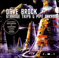 Strange Trips & Pipe Dreams von Dave Brock