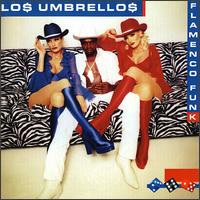 Flamenco Funk von Los Umbrellos