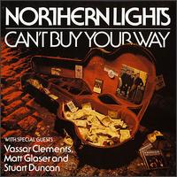 Can't Buy Your Way von Northern Lights