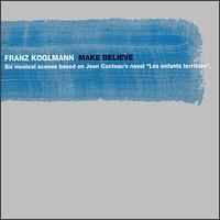 Make Believe von Franz Koglmann