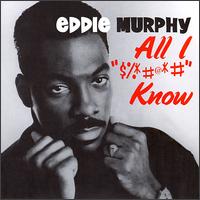 All I "$%*@*#" Know von Eddie Murphy