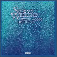 Stormy Weekend von Mystic Moods Orchestra