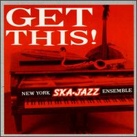 Get This von New York Ska Jazz Ensemble