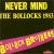 Never Mind the Bollocks '83 von The Bollock Brothers