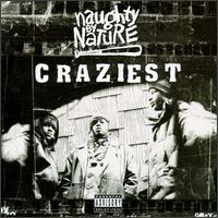 Craziest von Naughty by Nature