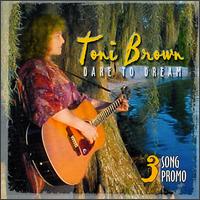 Dare to Dream [Single] von Toni Brown