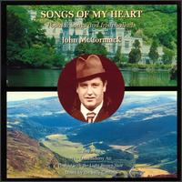 Songs of My Heart: popular Songs and Irish Ballads von John McCormack