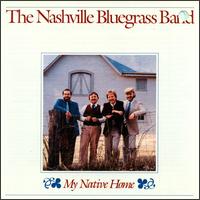 My Native Home von The Nashville Bluegrass Band