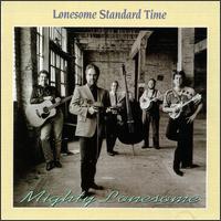 Mighty Lonesome von Lonesome Standard Time
