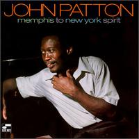 Memphis to New York Spirit von Big John Patton