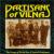 Songs of WWII Jewish Resistance von Partisans of Vilna