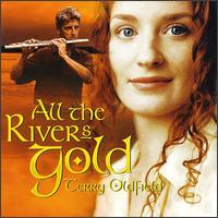 All the Rivers Gold von Terry Oldfield