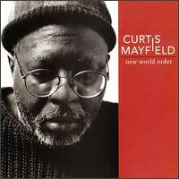 New World Order von Curtis Mayfield