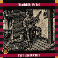 Pig 'n Whistle Red [1993] von Blind Willie McTell