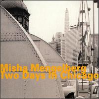 Two Days in Chicago von Misha Mengelberg