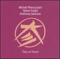 Trio in Tokyo von Michel Petrucciani