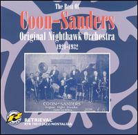 Best of Coon-Sanders: 1924-1932 von The Coon-Sanders Nighthawks