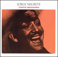 Fiesta Mexicana von Jorge Negrete