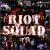 Riot Squad von Riot Squad