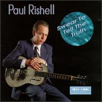 Swear to Tell the Truth von Paul Rishell