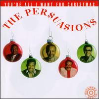 You're All I Want for Christmas von The Persuasions