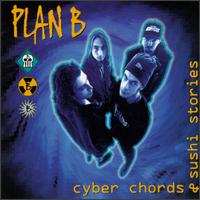 Cyber Chords & Sushi Stories von Plan B