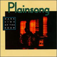 Dark Side of the Room von Plainsong