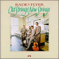 Old Strings New Strings von Radio Flyer