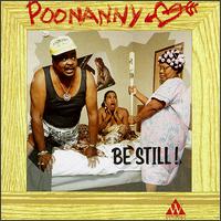 Poonanny Be Still! von Poonanny